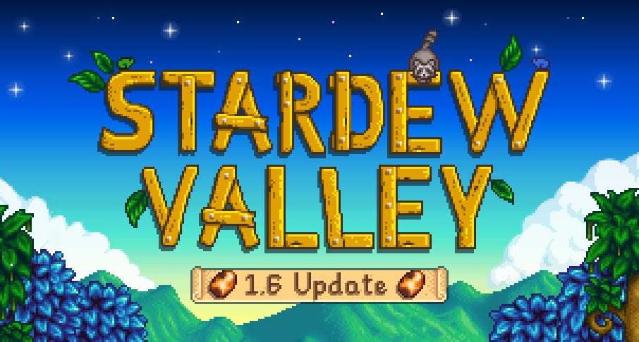 Stardew Valley 1.6 PC Release Date